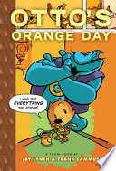 Otto's Orange Day: A Toon Book cover