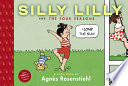 Silly Lilly and the Four Seasons: A Toon Book cover