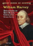 William Harvey: Discoverer of How Blood Circulates (Revised Edition) cover