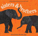 Sisters and Brothers: Sibling Relationships in the Animal World cover