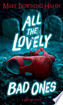 All the Lovely Bad Ones: A Ghost Story cover