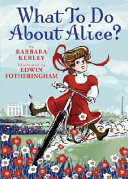 What to Do About Alice? cover