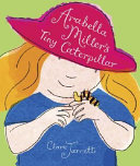 Arabella Miller's Tiny Caterpillar cover