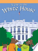 A Trip to the White House cover