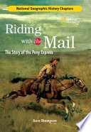 Riding with the Mail: The Story of the Pony Express cover