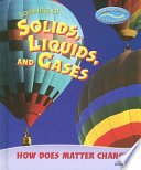 Looking at Solids, Liquids, and Gases: How Does Matter Change? cover