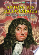 Antoni van Leeuwenhoek: First to See Microscopic Life (Revised Edition) cover
