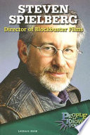 Steven Spielberg: Director of Blockbuster Films cover