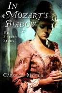 In Mozart's Shadow: His Sister's Story cover