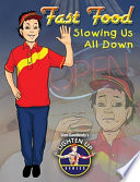 Fast Food: Slowing Us All Down cover
