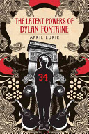 The Latent Powers of Dylan Fontaine cover