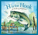 H Is for Hook: A Fishing Alphabet cover