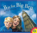 B Is for Big Ben: An England Alphabet cover