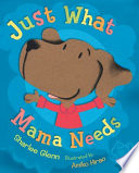 Just What Mama Needs cover