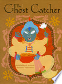 The Ghost Catcher: A Bengali Folktale cover