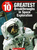 The 10 Greatest Breakthroughs in Space Exploration cover