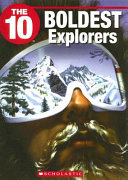 The 10 Boldest Explorers cover