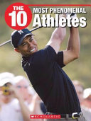 The 10 Most Phenomenal Athletes cover