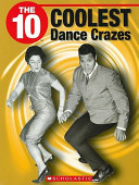 The 10 Coolest Dance Crazes cover