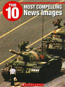 The 10 Most Compelling News Images cover