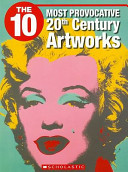 The 10 Most Provocative 20th Century Artworks cover