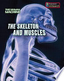 The Skeleton and Muscles cover