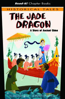 The Jade Dragon: A Story of Ancient China cover