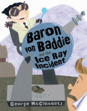 Baron von Baddie and the Ice Ray Incident cover