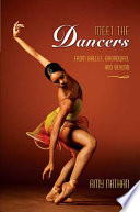 Meet the Dancers: From Ballet, Broadway, and Beyond cover
