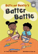 Betty and Baxter's Batter Battle cover