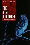 The Night Wanderer: A Native Gothic Novel cover