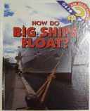 How Do Big Ships Float? cover