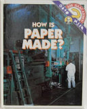 How Is Paper Made? cover