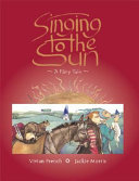 Singing to the Sun: A Fairy Tale cover