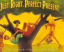 The Just-Right, Perfect Present cover