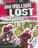 One Million Lost: The Battle of the Somme cover