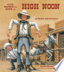 Cut Down to Size at High Noon: A Math Adventure cover