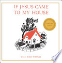 If Jesus Came to My House cover