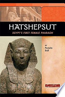 Hatshepsut: Egypt's First Female Pharaoh cover