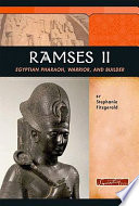 Ramses II: Egyptian Pharaoh, Warrior, and Builder cover