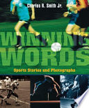Winning Words: Sports Stories and Photographs cover