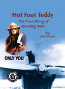 Hot Foot Teddy: The True Story of Smokey Bear cover