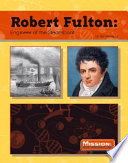 Robert Fulton: Engineer of the Steamboat cover