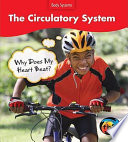 The Circulatory System: Why Does My Heart Beat? cover