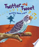 Twitter and Tweet: Bringing Home a Bird cover