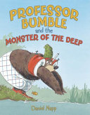 Professor Bumble and the Monster of the Deep cover