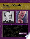 Gregor Mendel: Genetics Pioneer cover