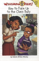 How to Face Up to the Class Bully cover