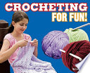Crocheting for Fun! cover