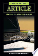 Write Your Own Article: Newspaper, Magazine, Online cover